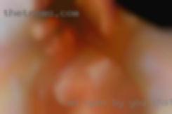 An open minded and adventurous by you that want to fuck woman.