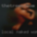 Local naked woman wanna